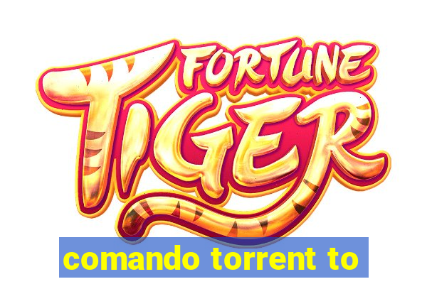 comando torrent to